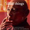 All Those Small Things (Original Motion Picture Soundtrack) artwork