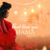 God Bless You Mama - Single