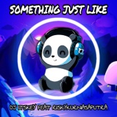 SOMETHING JUST LIKE (feat. Risky Kurnia Saputra) artwork
