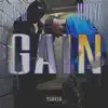 Gain (feat. Millyz) - Single album lyrics, reviews, download