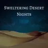 Sweltering Desert Nights - Single album lyrics, reviews, download