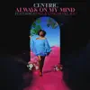 Always on My Mind (feat. Kenya) - Single album lyrics, reviews, download