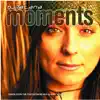 Moments (The Mixes) - EP album lyrics, reviews, download