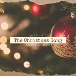 The Christmas Song (Chestnuts Roasting on an Open Fire) - Single by Rachel Hardy & Garrett Weyenberg album reviews, ratings, credits