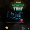 Dawkest Trap - Single
