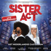 Sister Act (Dutch Musical Cast Recording) - Sister Act Dutch Musical Cast