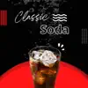 Classic Soda - Single album lyrics, reviews, download