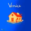 Venice - Single album lyrics, reviews, download