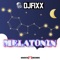 Melatonin - DJ Fixx lyrics