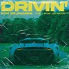 Drivin’ (feat. Layone & BIG Naughty) - Single