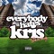 Everybody Hates Kris - Swarmz lyrics