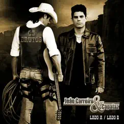 Lado a, Lado B by João Carreiro & Capataz album reviews, ratings, credits