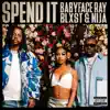 Spend It - Single album lyrics, reviews, download