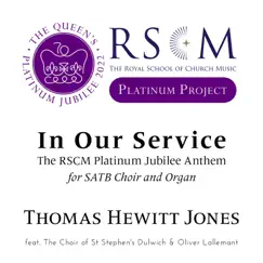 In Our Service - Single (feat. The Choir of St Stephen's Dulwich & Oliver Lallemant) - Single by Thomas Hewitt Jones album reviews, ratings, credits