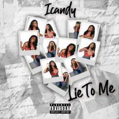 Lie To Me - Single by Icandy album reviews, ratings, credits