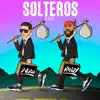 Solteros (Remix) - Single album lyrics, reviews, download