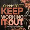 Keep Working It out (feat. Eric Roberson) - Single album lyrics, reviews, download