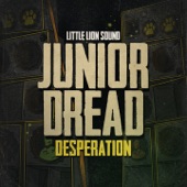 Junior Dread - Desperation