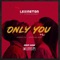 Only you (feat. Zinoleesky) - Lexi lyrics