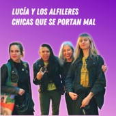 Lucia y los Alfileres - Chicas Que Se Portan Mal