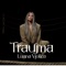 Trauma - Luana Vjollca lyrics
