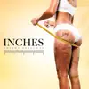 Stream & download Inches - Single