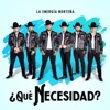 ¿Qué Necesidad? - Single