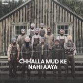 Chhalla Mud Ke Nahi Aaya artwork