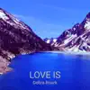 Love Is - EP album lyrics, reviews, download