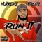 Run it (feat. Murkemz) - GtBeatz lyrics