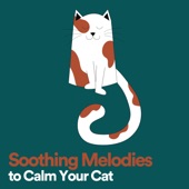 Soothing Melodies to Calm Your Cat artwork