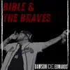 Bible & the Braves - Single album lyrics, reviews, download