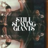 STILL SLAYING GIANTS (feat. Anthony Brown & Kymberli Joye) - Single