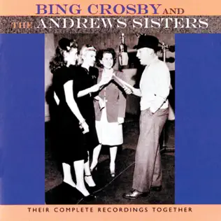 descargar álbum Bing Crosby, The Andrews Sisters - Their Complete Recordings Together