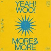 Yeah! Woo! (Radio Edit) by MORE&MORE