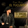 El Dinero Y Los Amigos - Single