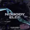 Nobody Else (feat. Killval) (feat. Killval) - Single album lyrics, reviews, download