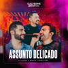 Assunto Delicado (Ao Vivo) - Single