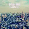 Sinners Saints - Single album lyrics, reviews, download