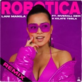Robotica (Remix) [feat. Kilate Tesla, Ozin & Riverali] artwork