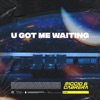 U Got Me Waiting - Single