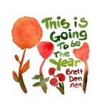 Brett Dennen - This Is Going To Be the Year