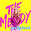 The Melody (Original Version) - Single album lyrics, reviews, download