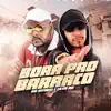 Stream & download Bora pro Barraco - Single