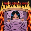 THE FLOOR IS LAVA!! - Single, 2022