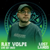 Ray Volpe Live at Lost Lands 2022 (DJ Mix) artwork