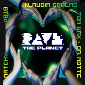 Rave the Planet (Klaudia Gawlas Remix) artwork