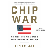 Chip War (Unabridged) - Chris Miller Cover Art