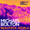 Michael Bolton - Beautiful World (From “American Song Contest”) artwork