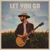 Let You Go - Single